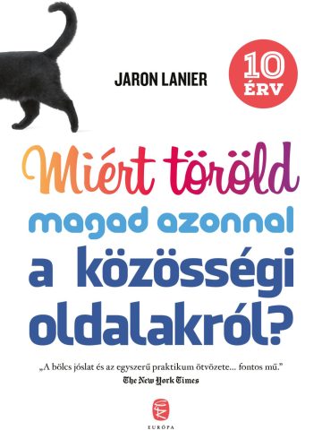 MIÉRT TÖRÖLD MAGAD AZONNAL A KÖZÖSSÉGI OLDALAKRÓL?-10ÉRV