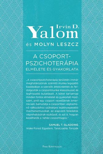 A CSOPORTPSZICHOTERÁPIA ELMÉLETE ÉS GYAKORLATA