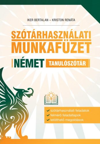 SZÓTÁRHASZNÁLATI MUNKAFÜZET - NÉMET TANULÓSZÓTÁR