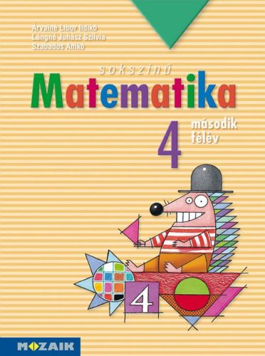 SOKSZÍNŰ MATEMATIKA 4. MÁSODIK FÉLÉV  (MUNKATANKÖNYV)