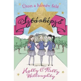 ÚTON A HÍRNÉV FELÉ - SZTÁRKÉPZŐ 1.