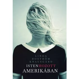 ISTEN HOZOTT AMERIKÁBAN