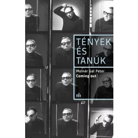 COMING OUT - TÉNYEK ÉS TANÚK