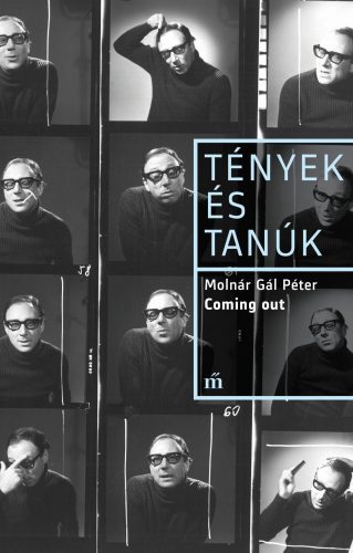 COMING OUT - TÉNYEK ÉS TANÚK