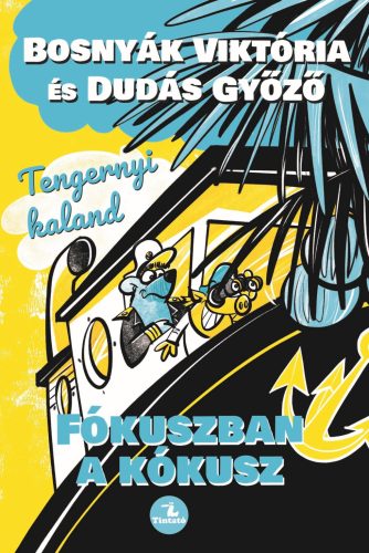 TENGERNYI KALAND - FÓKUSZBAN A KÓKUSZ