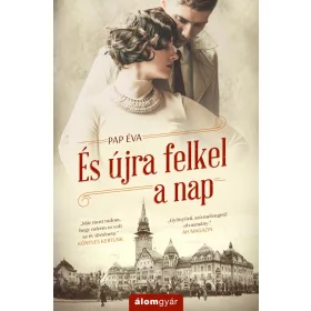 ÉS ÚJRA FELKEL A NAP