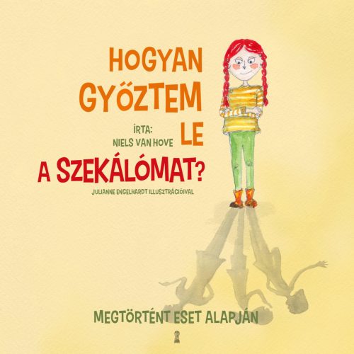 HOGYAN GYŐZTEM LE A SZEKÁLÓMAT?