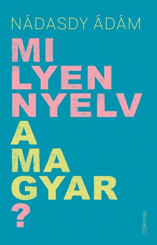 MILYEN NYELV A MAGYAR?