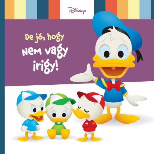 DISNEY BABY - DE JÓ, HOGY NEM VAGY IRIGY!