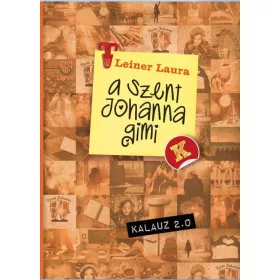 A SZENT JOHANNA GIMI KALAUZ 2.0