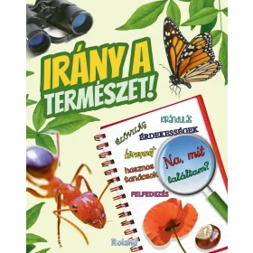 IRÁNY A TERMÉSZET!