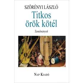 TITKOS ÖRÖK KÖTÉL - TANULMÁNYOK