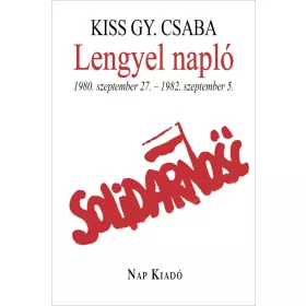 LENGYEL NAPLÓ - 1980. SZEPTEMBER 27. - 1982. SZEPTEMBER 5.