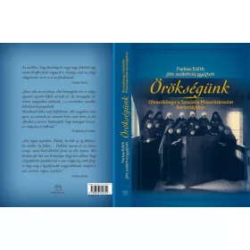   ÖRÖKSÉGÜNK - OLVASÓKÖNYV A SZOCIÁLIS MISSZIÓTÁRSULAT KARIZMÁJÁHOZ