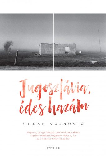 JUGOSZLÁVIA, ÉDES HAZÁM