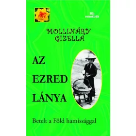 AZ EZRED LÁNYA - BETELT A FÖLD HAMISSÁGGAL