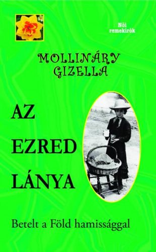 AZ EZRED LÁNYA - BETELT A FÖLD HAMISSÁGGAL