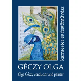 GÉCZY OLGA KARMESTER ÉS FESTŐMŰVÉSZ