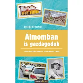   ÁLMOMBAN IS GAZDAGODOK - A PÉNZ BORZASZTÓ NAGY ÚR, DE RETTENETES SZOLGA