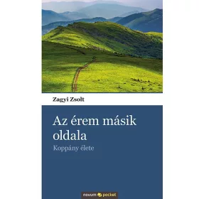 AZ ÉREM MÁSIK OLDALA - KOPPÁNY ÉLETE