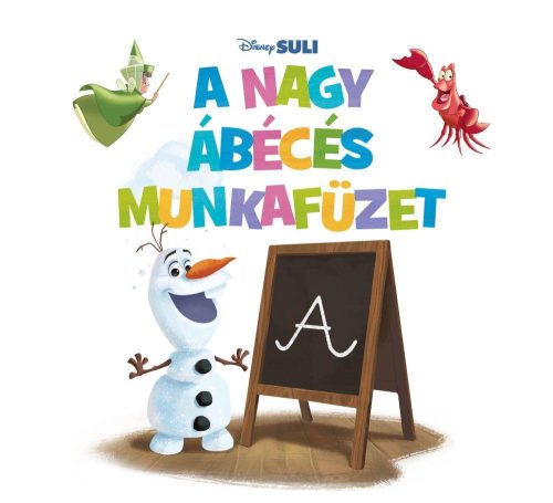 A NAGY ÁBÉCÉS MUNKAFÜZET - DISNEY SULI - ÍRNI JÓ!