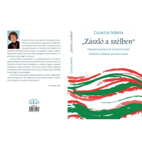   CSONTOS MÁRTA: ZÁSZLÓ A SZÉLBEN - TRANSZCENDENCIA ÉS KÜLDETÉSTUDAT REMÉNYIK SÁNDOR KÖLTÉSZETÉ