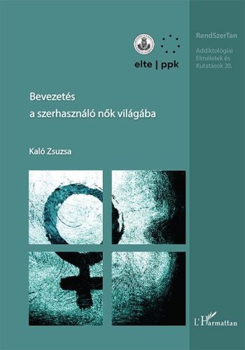 BEVEZETÉS A SZERHASZNÁLÓ NŐK VILÁGÁBA