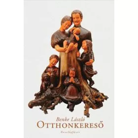 OTTHONKERESŐ - NOVELLAFÜZÉR - 2.BŐVÍTETT KIADÁS