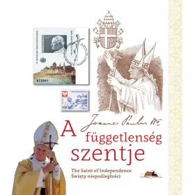 A FÜGGETLENSÉG SZENTJE