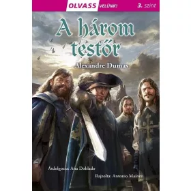 A HÁROM TESTŐR - OLVASS VELÜNK! (3.SZINT)