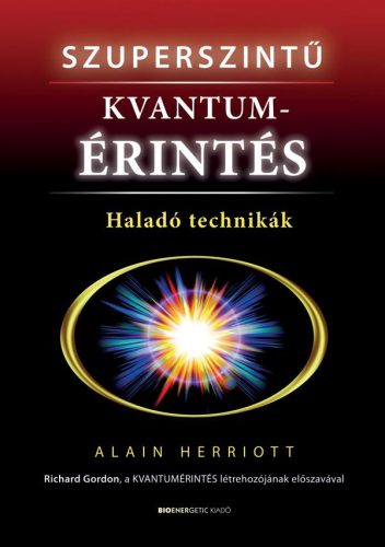 SZUPERSZINTŰ KVANTUMÉRINTÉS - HALADÓ TECHNIKÁK