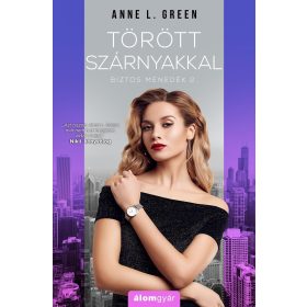 TÖRÖTT SZÁRNYAKKAL - BIZTOS MENEDÉK 2.