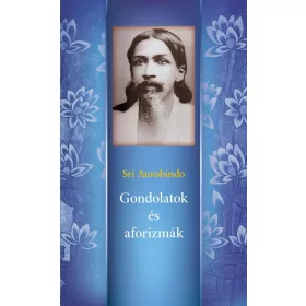 GONDOLATOK ÉS AFORIZMÁK