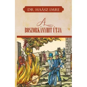 A BOSZORKÁNYHIT ÚTJA