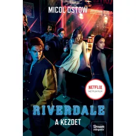 RIVERDALE - A KEZDET (NETFLIX)