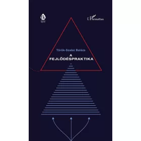 A FEJLŐDÉSPRAKTIKA