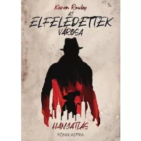 AZ ELFELEDETTEK VÁROSA 1. - HANYATLÁS