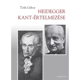 HEIDEGGER KANT-ÉRTELMEZÉSE