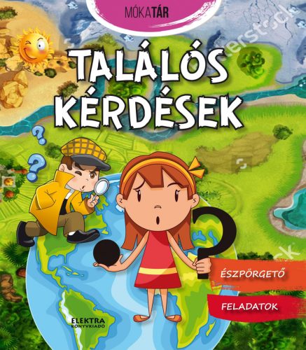 TALÁLÓS KÉRDÉSEK - MÓKATÁR (ÉSZPÖRGETŐ FELADATOK)