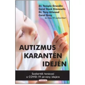   AUTIZMUS KARANTÉN IDEJÉN - SZAKÉRTŐK TANÁCSAI A COVID-19 JÁRVÁNY IDEJÉRE