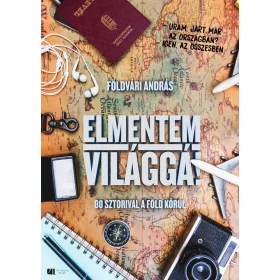 ELMENTEM VILÁGGÁ! - 80 SZTORIVAL A FÖLD KÖRÜL