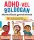 KELLI MILLER: ADHD-VEL BOLDOGAN - MUNKAFÜZET GYEREKEKNEK