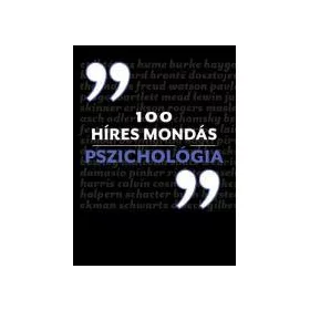 100 HÍRES MONDÁS - PSZICHOLÓGIA
