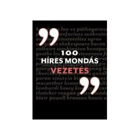 100 HÍRES MONDÁS - VEZETÉS