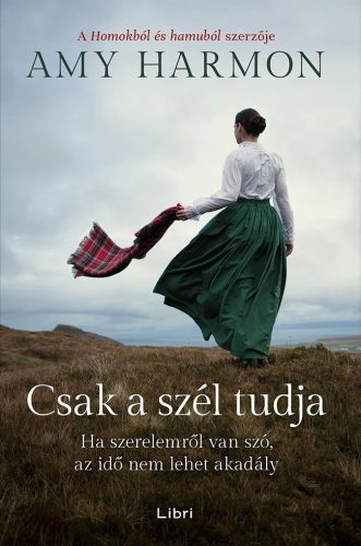 CSAK A SZÉL TUDJA - HA SZERELEMRŐL VAN SZÓ, AZ IDŐ NEM LEHET AKADÁLY