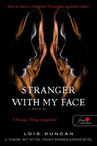 STRANGER WITH MY FACE - A MÁSIK ÉN