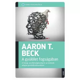 A GYŰLÖLET FOGSÁGÁBAN - GABO PSZICHOLÓGIA