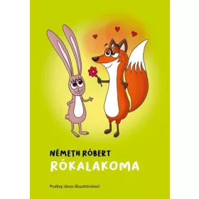 NÉMETH RÓBERT: RÓKALAKOMA