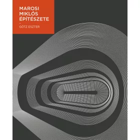 MAROSI MIKLÓS ÉPÍTÉSZETE