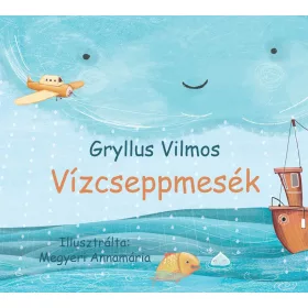 VÍZCSEPPMESÉK